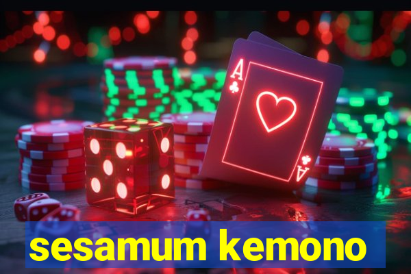 sesamum kemono